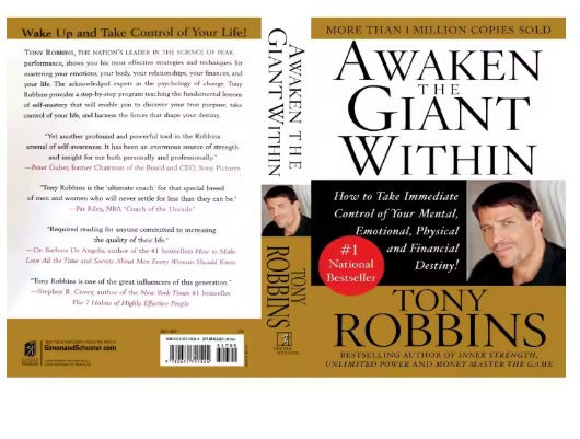 Awaken the Giant Within How to Take Immediate Control of Your Mental, Emotional, Physical and Financial Destiny Paperback Book