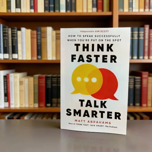 Think Faster Talk Smarter How to Speak Successfully When You're Put on the Spot Paperback English Book