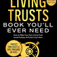 The Only Living Trusts Book You’ll Ever Need 2026 Avoid Probate Protect Heirs