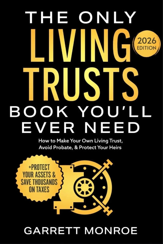 The Only Living Trusts Book You’ll Ever Need 2026 Avoid Probate Protect Heirs
