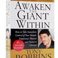 Awaken the Giant Within How to Take Immediate Control of Your Mental, Emotional, Physical and Financial Destiny Paperback Book