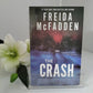 FREIDA MCFADDEN THE CRASH Danger lies at the end of the road...Thrilling Pop English Version Libros Livros
