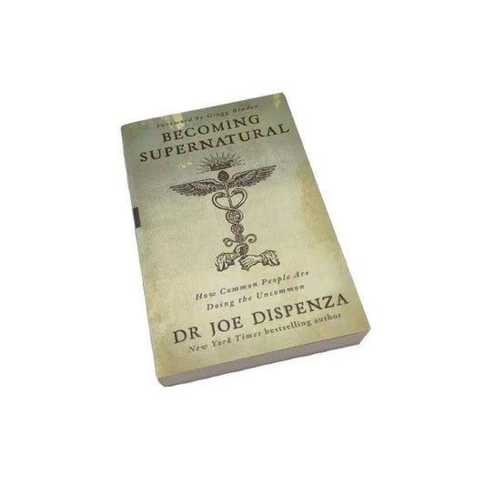 Becoming Supernatural: How Common People Are Doing The Uncommon English Book